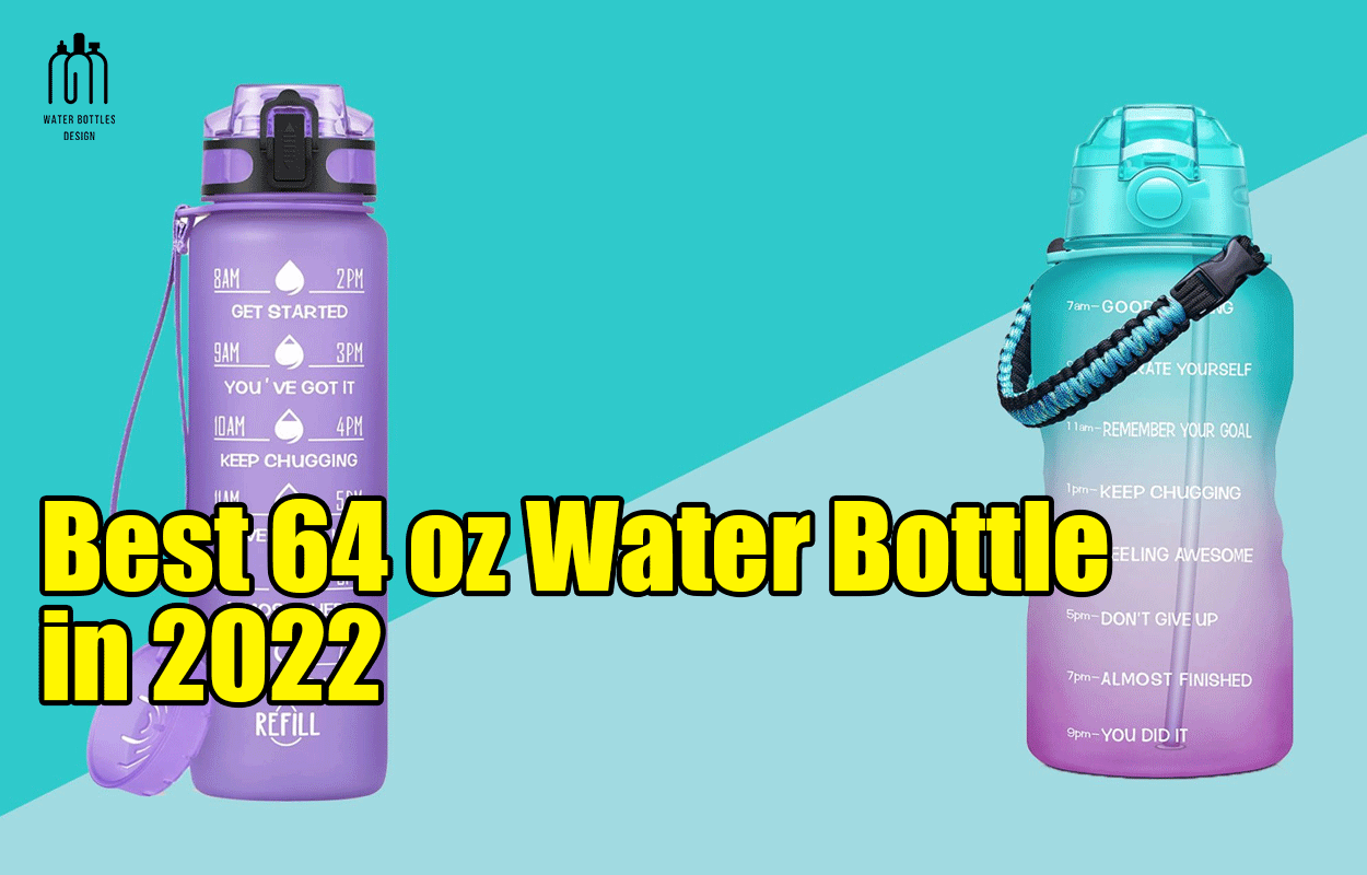 Best 64 oz Water Bottle in 2022