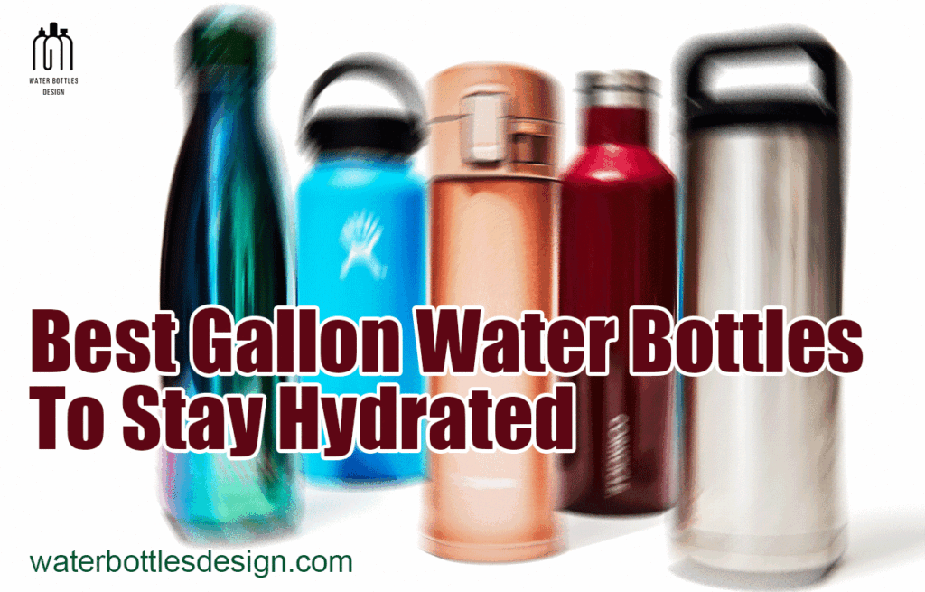 Best Gallon Water Bottles To Stay Hydrated