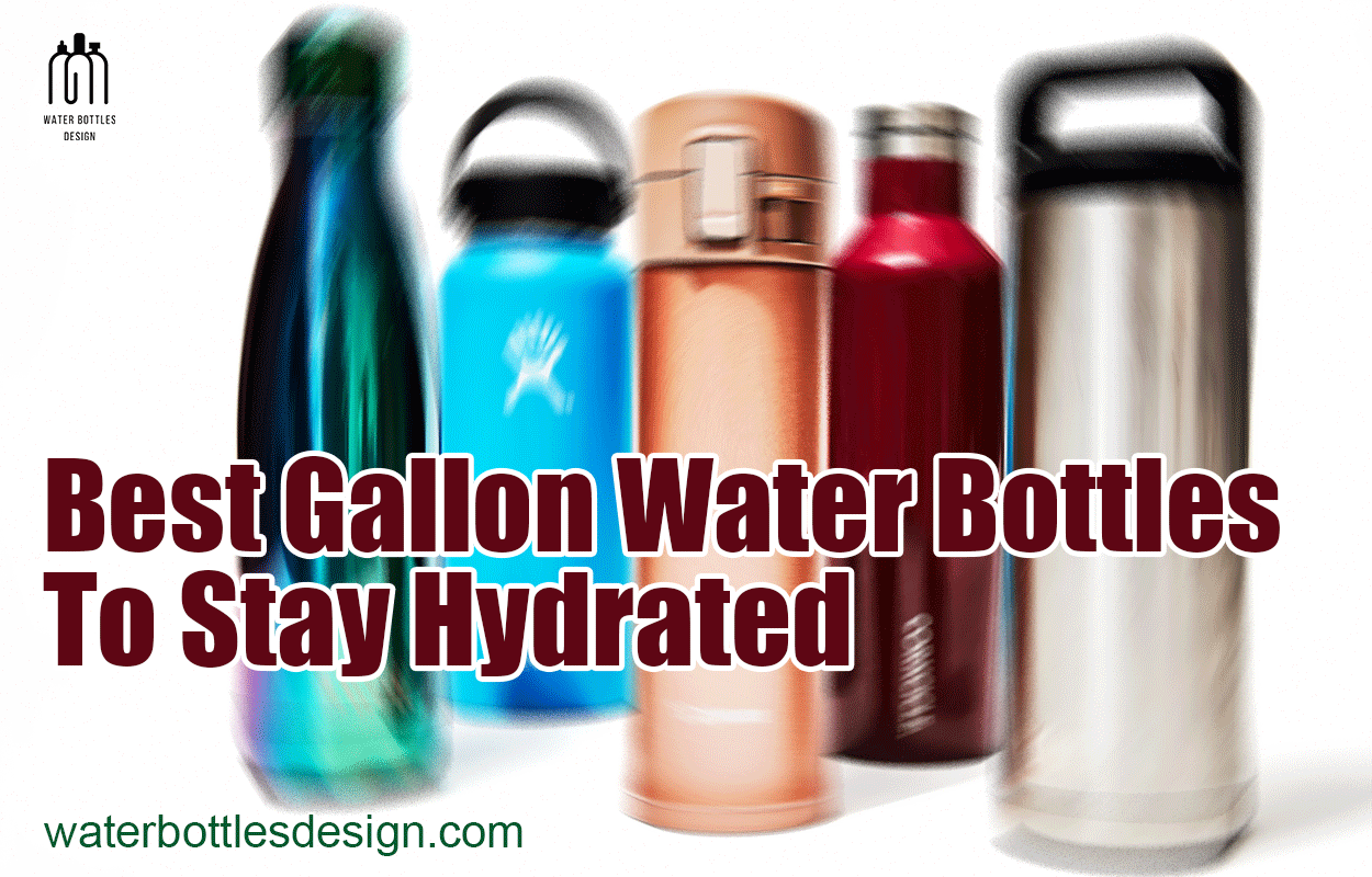 Best Gallon Water Bottles To Stay Hydrated
