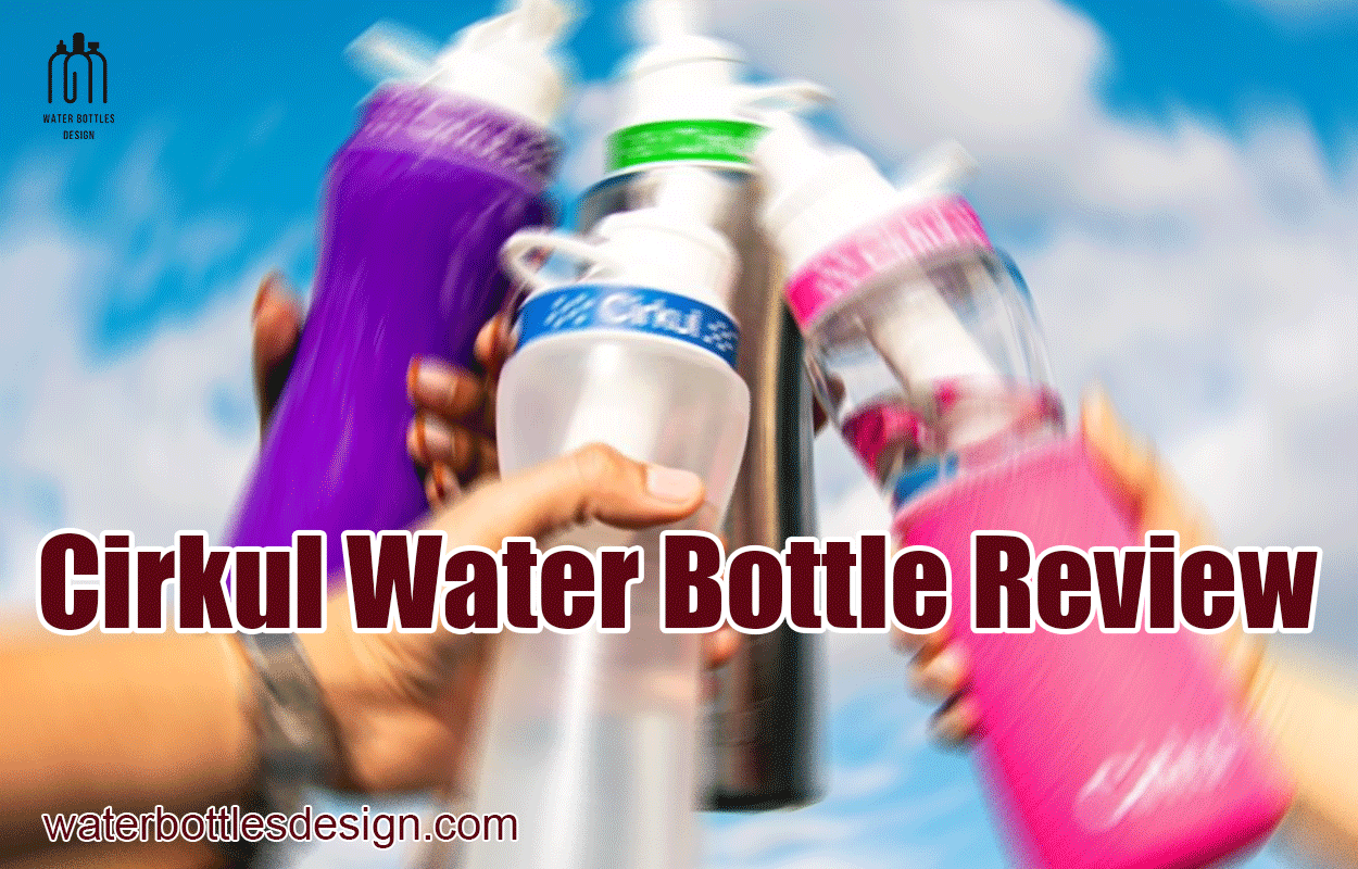 Cirkul Water Bottle Review