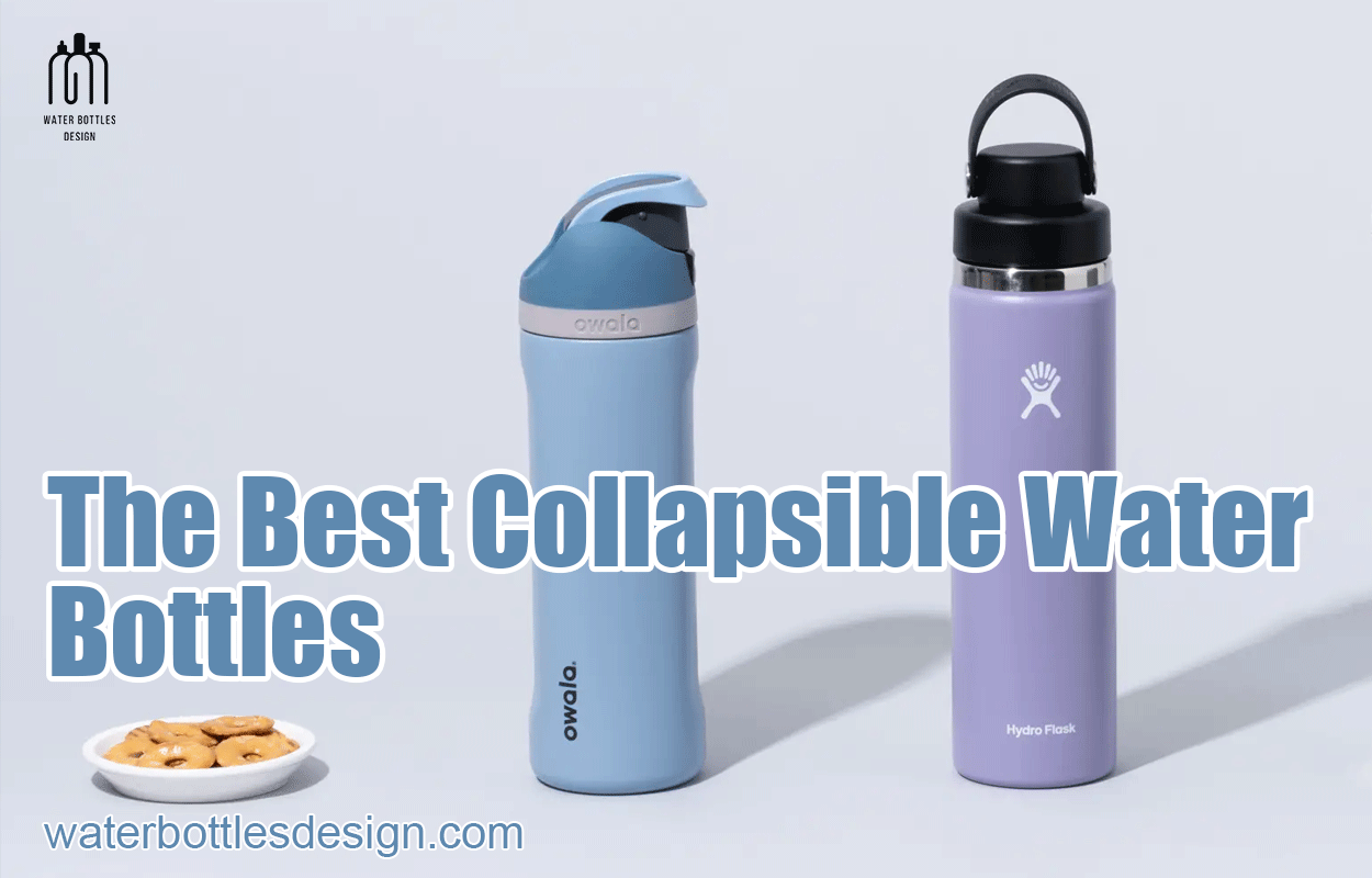The Best Collapsible Water Bottles